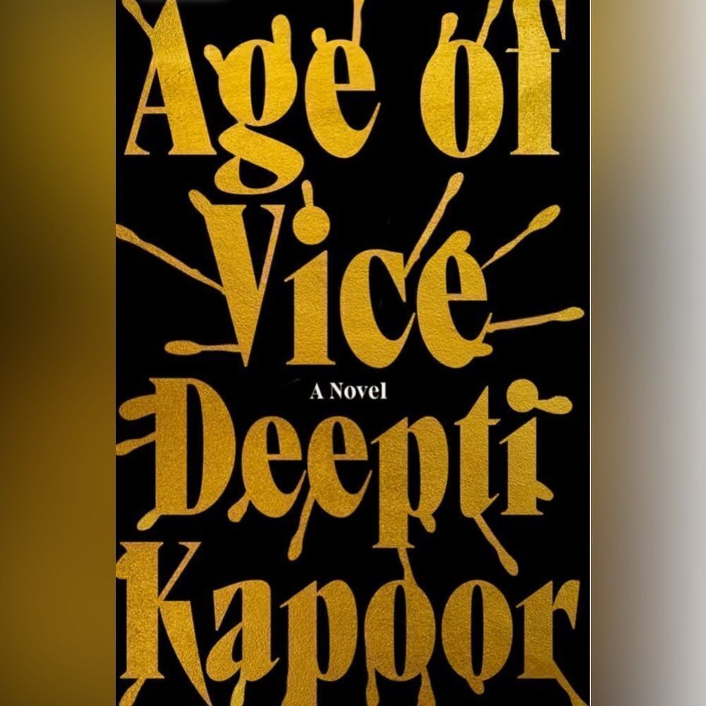 Deepti Kapoor - Age of Vice: A Novel